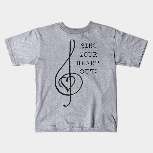 Sing Your Heart Out! Kids T-Shirt by VioletGrant